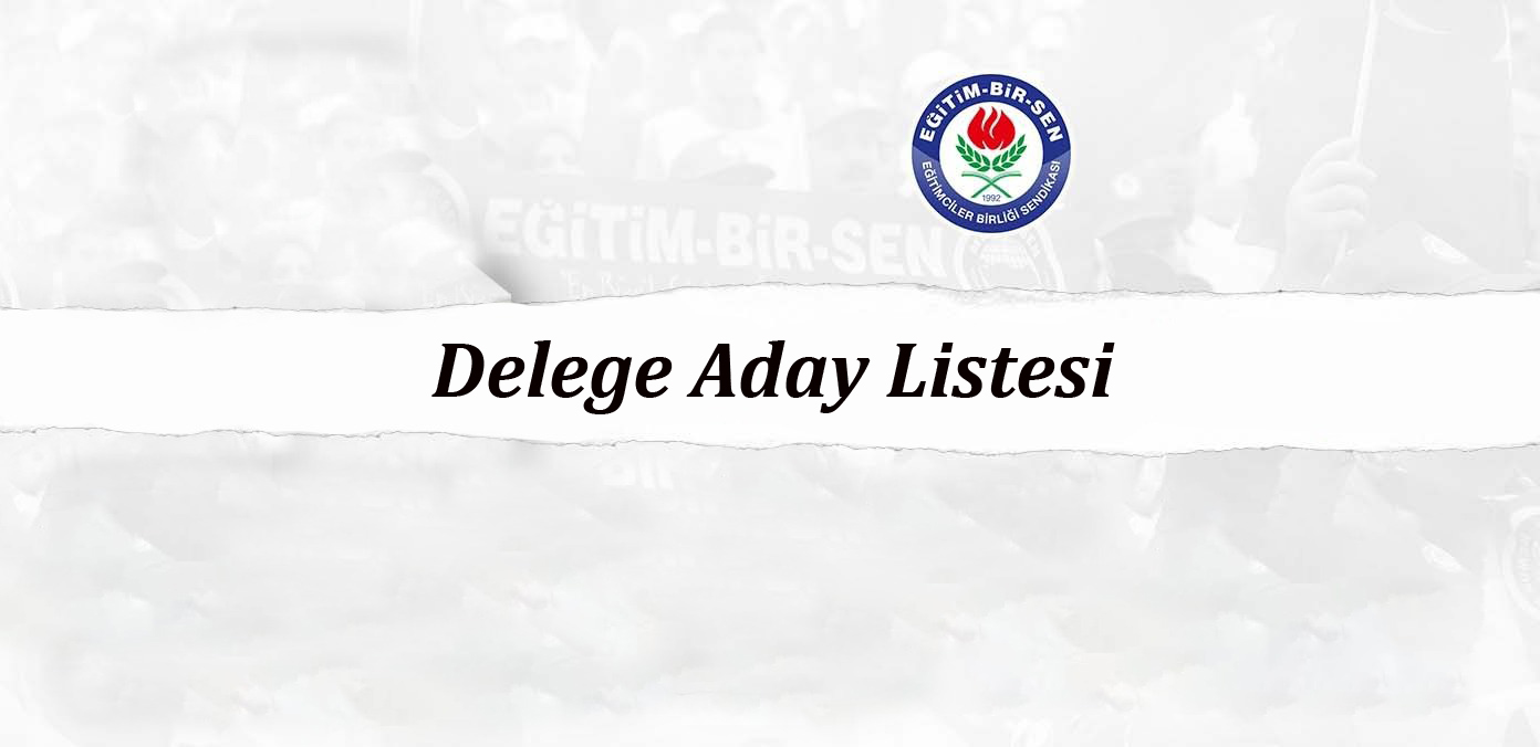 Delege Aday Listesi